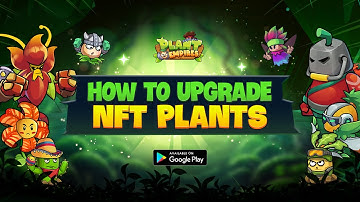 How to upgrade NFT Plants | Plant Empires - The Pioneer of GameFi 2.0