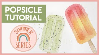 Watercolor Popsicle 2 Ways  Easy Watercolor Tutorial (2019 Summer Series)