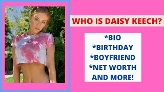 Celebrity Who Is Daisy Keech? Profile