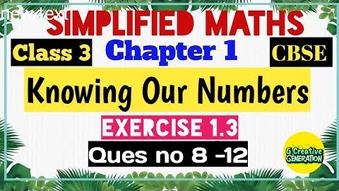 Q8 to Q12 Exercise 1.3|| KnowingOur Numbers ||Chapter 1||class 3||CBSE Simplified Maths #Class3Maths