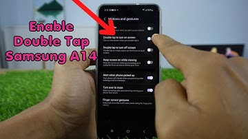 How To Enable Double Tap On Samsung A14 To Turn On And Turn Off Screen