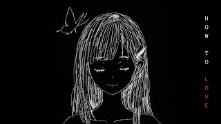 How to love (feat. Hatsune Miku)