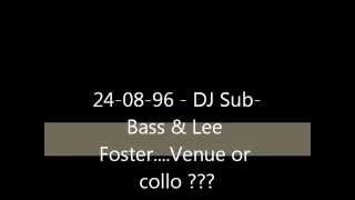 Colloseum 24 08 96   DJ Sub Bass & Lee Foster