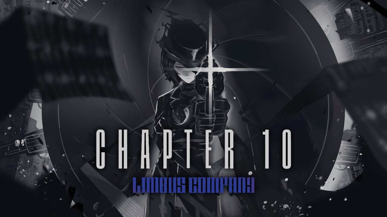 【Limbus Company: Canto 10 Part 1-2】FULL PLAYTHROUGH!
