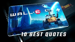 Famous WALL·E 2008 | 10 Best Quotes Wealth
