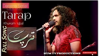 Tarap | Full OST | HUM TV | Khurram Iqbal