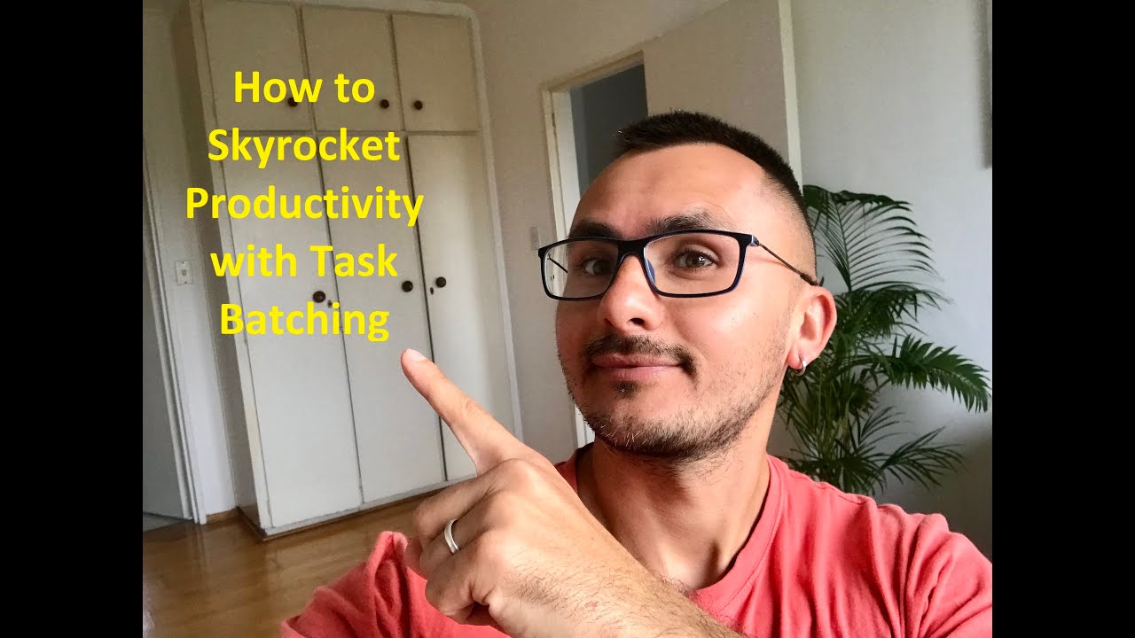 How to Improve Your Productivity with Task Batching - YouTube