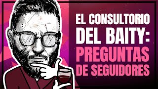 El CONSULTORIO del Baity