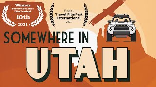 Somewhere in Utah: An Adventure Travel Film