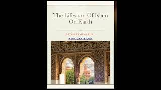 The Lifespan of Islam on Earth (Chapter 3)