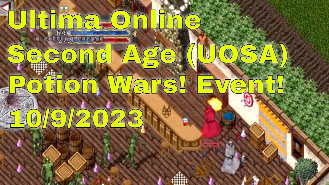 UOSA Ultima Online Second Age Event Potion Wars! 10/9/2023 PVP