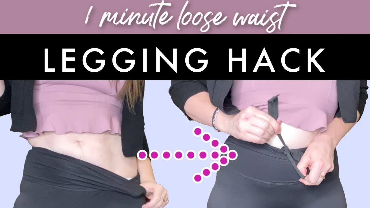 LOOSE WAIST LEGGING HACK - NO SEW 1 MINUTE 