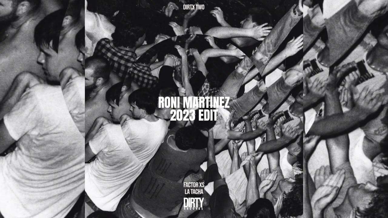 Factor Xs - La Tacha (Roni Martinez 2023 Edit) - YouTube