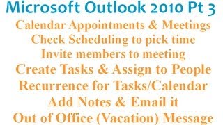 Microsoft Outlook 2010 pt 3 (Calendar, Tasks, Notes, Out of Office (vacation)) Actualización