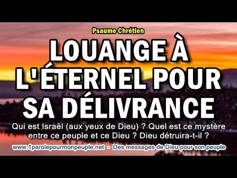 louange-À-l'Éternel-pour-sa-dÉlivrance-–-psaume-chrétien