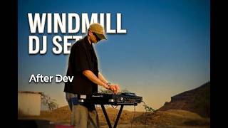 Windmill DJ Set