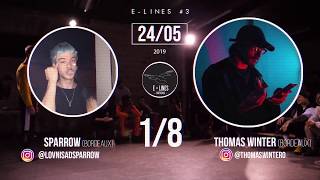 E-Lines #3   1/8 (1er tour) - Sparrow Vs Thomas Winter