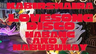 Lovesong Disco Remix No Copyrighthabang Akoy Nabubuhay