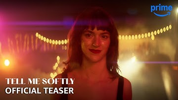 Tell Me Softly - Official Teaser | Prime Video