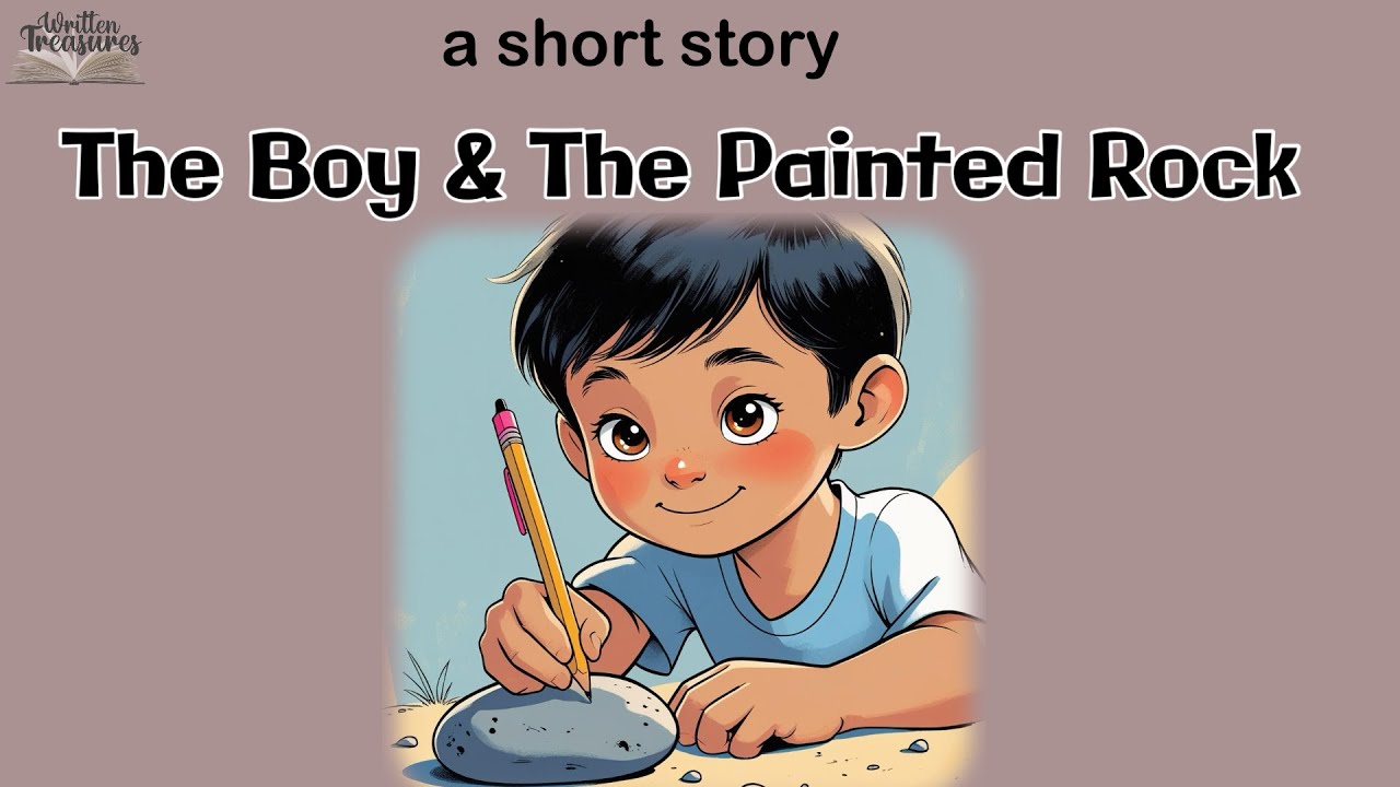 The Boy & The Painted Rock | Short Story | Moral Story | 