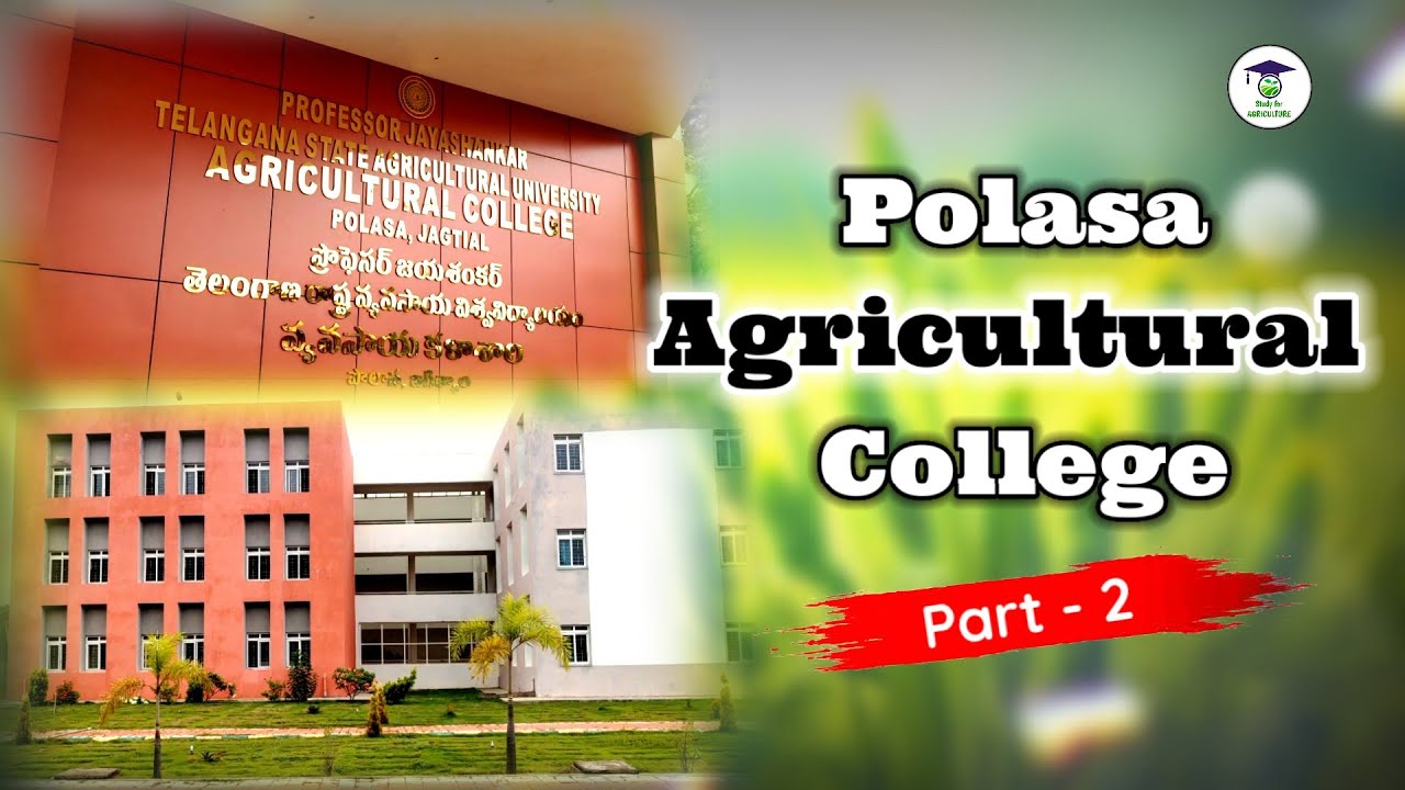 Polasa Agricultural College🌾- Part 2 |