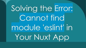 Solving the Error: Cannot find module 