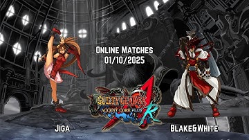 jiga (Jam) vs Blake&White (Order-Sol) Guilty Gear XX Accent Core +R Online Matches 01/10/2025