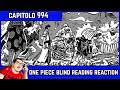 ONE PIECE CAPITOLO 994 BLIND READING REACTION