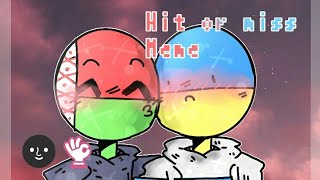 -Hit Or Miss- || Meme || [CH, Countryhumans] [Belarus X Ukraine] FlipaClip ¦Shitpost¦