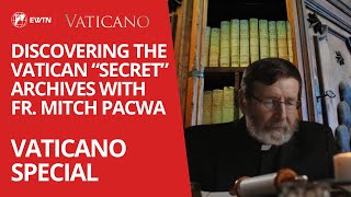 Secrets Revealed: Inside the Vatican Apostolic Archives | VATICANO SPECIAL