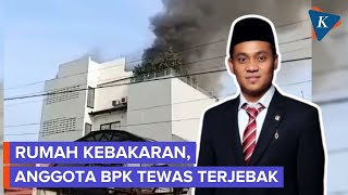 BPK Member Haerul Saleh Dies in House Fire, Suspected Smoke Inhalation
