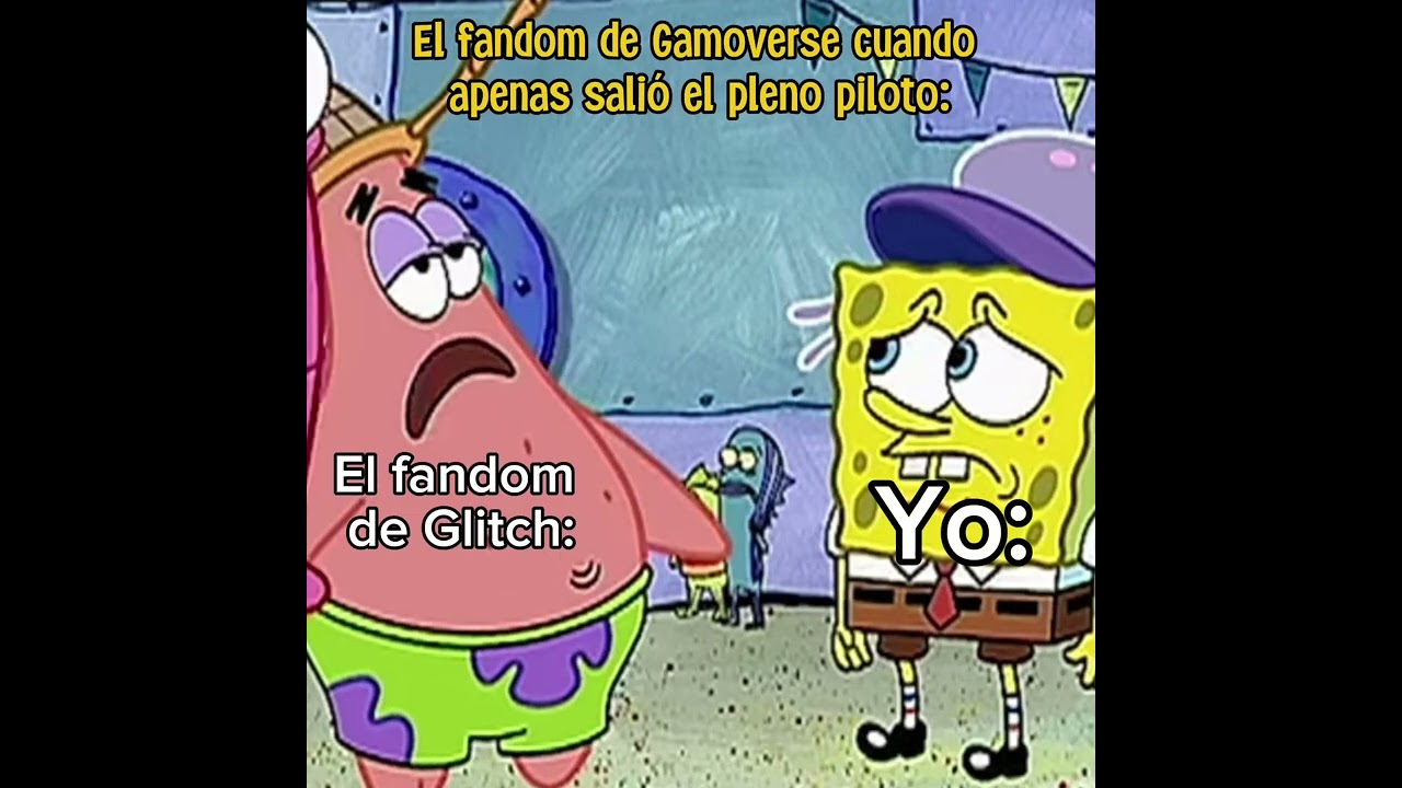 KIT MI VIEJA🗣️‼️🔥 #revivanelfandom #memesmuyxd #gamoverse #glitch #humor #bobesponja