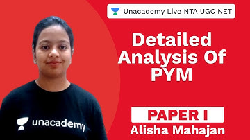 Analysis Of PYM For Paper 1 (Part 1) | Unacademy Live NTA UGC NET | Alisha Mahajan