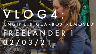 VLOG4: ‘Engine & Gearbox’ Freelander 1 Land Rover Girl