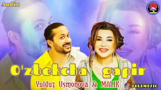 Yulduz Usmonova & Malik - O’zbekcha gapir (audio) 2024#new