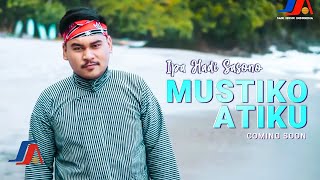 Ipa Hadi Sasono - Mustiko Atiku (Coming Soon)