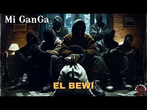 EL BEWI - Mi Ganga #wyflriddim | DJ MAC