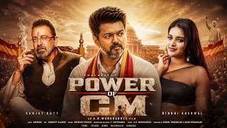 POWER OF CM Full Movie | Thalapathy Vijay, Sanjay Dutt |New Blockbuster Hindi Dubbed Political Movie