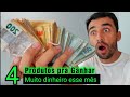 4 PRODUTOS QUE ESTÁ VENDENDO MUITO ESSE MÊS