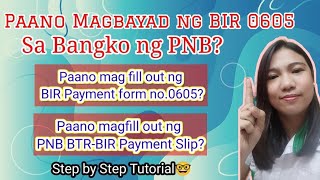 Paano Magbayad ng BIR 0605 sa bangko ng PNB?Paano magfill out ng BIR 0605 at PNB BIR payment slip?