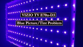 Vizio TV E70u-D3 blue picture, blue screen problem repair/fix