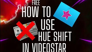How to change the color of your video on Videostar for FREE (Hue Shift)
