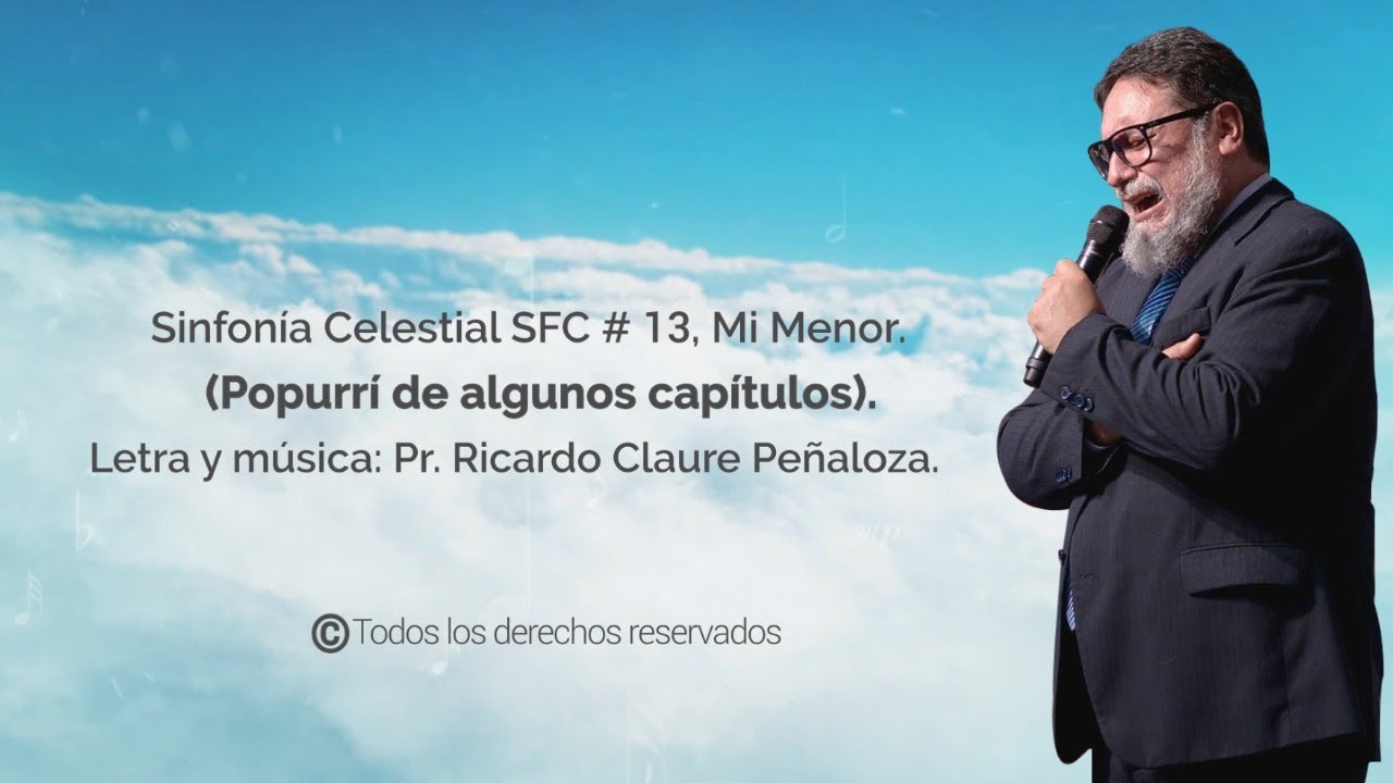 ❣️🎼 SINFONÍA CELESTIAL Nº 13 EN MI MENOR 🎵 (Popurrí de algunos capítulos)