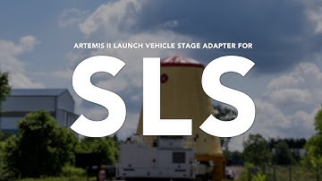 SLS Rocket’s Launch Vehicle Stage Adapter for NASA Artemis II