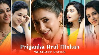 Priyanka Arul Mohan Whatsapp Status