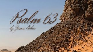 🎤 Psalm 63 Song - O God You Are My God [OLD VERSION]