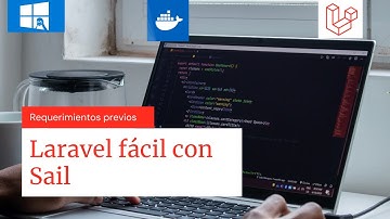 Laravel fácil con Sail. Requerimientos previos.