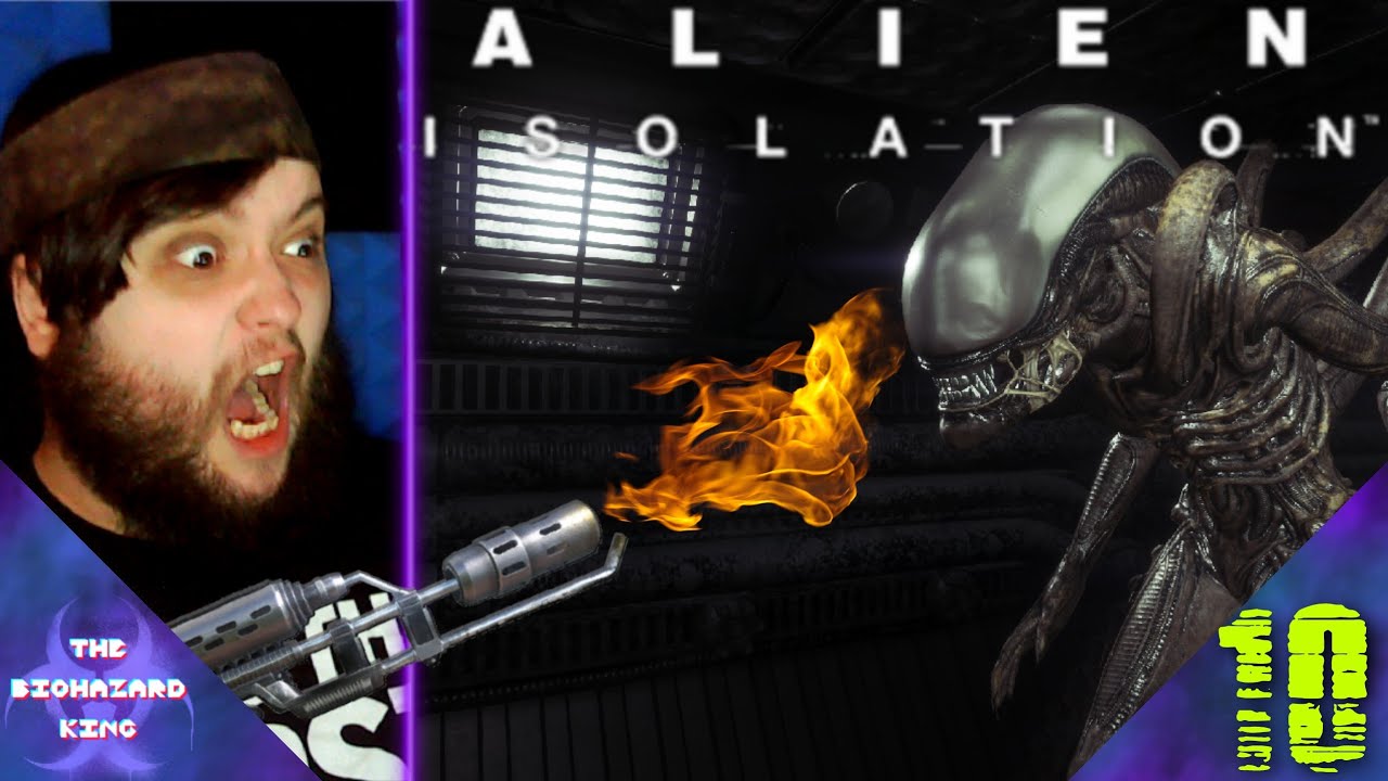 FLAME ON!!! || Alien Isolation (Part 10) - YouTube