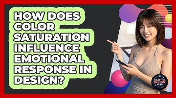 How Does Color Saturation Influence Emotional Response In Design? - Graphic Design Nerd