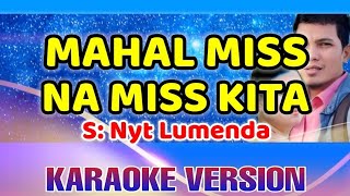 Mahal Miss na Miss Kita (Karaoke)-Nyt Lumenda